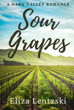 Sour Grapes - Eliza Lentzski - lesbian novel