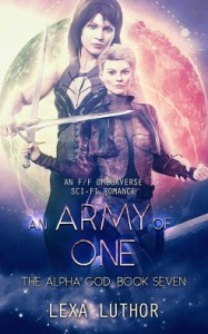 The Alpha God (book 7) – Army of One – Lexa Luthor