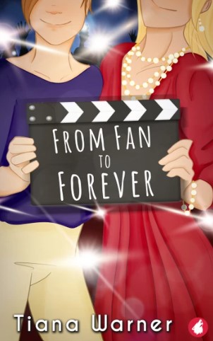 From Fan to Forever - Tiana Warner - lesbian romance